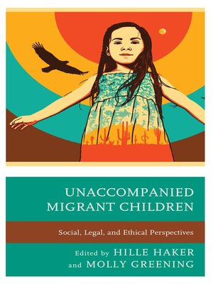 Unaccompanied Migrant Children - ebook